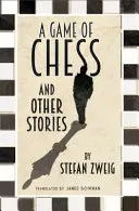 Une partie d'échecs et autres histoires : Nouvelle traduction - A Game of Chess and Other Stories: New Translation