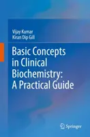 Concepts de base en biochimie clinique : Un guide pratique - Basic Concepts in Clinical Biochemistry: A Practical Guide