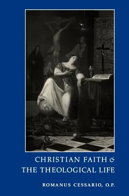 La foi chrétienne et la vie théologique - Christian Faith and the Theological Life