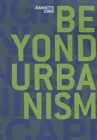 Au-delà de l'urbanisme - Beyond Urbanism