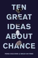 Dix grandes idées sur le hasard - Ten Great Ideas about Chance