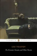 La Sonate à Kreutzer et autres histoires - The Kreutzer Sonata and Other Stories