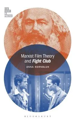 La théorie marxiste du film et Fight Club - Marxist Film Theory and Fight Club