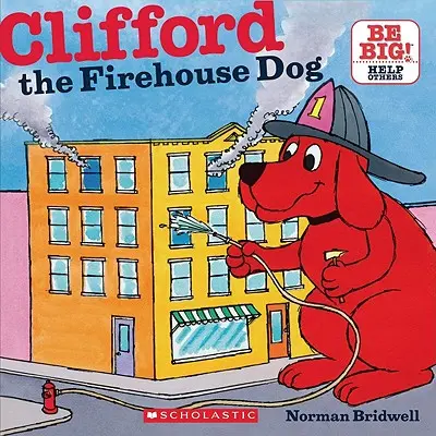 Clifford le chien de la caserne (Classic Storybook) - Clifford the Firehouse Dog (Classic Storybook)