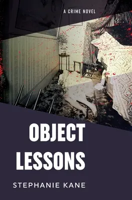 Leçons d'objets - Object Lessons