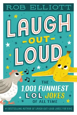 Laugh-Out-Loud : Les 1001 blagues LOL les plus drôles de tous les temps - Laugh-Out-Loud: The 1,001 Funniest LOL Jokes of All Time