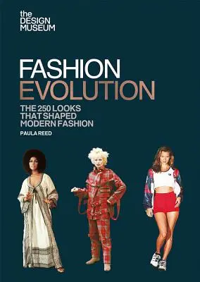 L'évolution de la mode : Les 250 looks qui ont façonné la mode moderne - Fashion Evolution: The 250 Looks That Shaped Modern Fashion