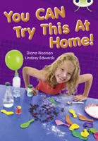 Bug Club Independent Non Fiction Year Two Gold A You CAN Try This at Home (Vous pouvez essayer ceci à la maison) - Bug Club Independent Non Fiction Year Two Gold A You CAN Try This at Home