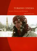 Cinéma turc : identité, distance et appartenance - Turkish Cinema: Identity, Distance and Belonging