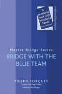 Bridge avec l'équipe bleue - Bridge with the Blue Team