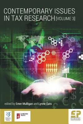 Questions contemporaines de la recherche fiscale 3 - Contemporary Issues in Tax Research 3