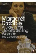 Une journée dans la vie d'une femme souriante - Récits recueillis - Day in the Life of a Smiling Woman - The Collected Stories