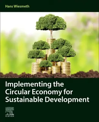 Mettre en œuvre l'économie circulaire pour un développement durable - Implementing the Circular Economy for Sustainable Development