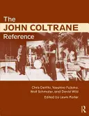 La référence John Coltrane - The John Coltrane Reference