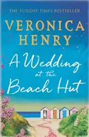 Mariage à la cabane de plage - La lecture réconfortante de l'été par l'auteur du best-seller du Sunday Times. - Wedding at the Beach Hut - The feel-good read of the summer from the Sunday Times top-ten bestselling author