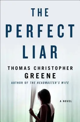 Un menteur parfait - Un roman - Perfect Liar - A Novel