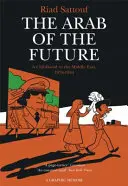 L'Arabe du futur - Volume 1 : Une enfance au Moyen-Orient, 1978-1984 - Un mémoire graphique - Arab of the Future - Volume 1: A Childhood in the Middle East, 1978-1984 - A Graphic Memoir