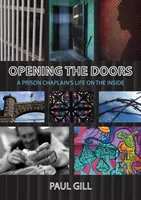 Ouvrir les portes : La vie d'un aumônier de prison à l'intérieur - Opening the Doors: A Prison Chaplain's Life on the Inside