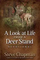 Un regard sur la vie depuis un mirador à chevreuils - A Look at Life from a Deer Stand Devotional