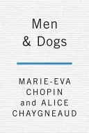 Hommes et chiens - Men & Dogs