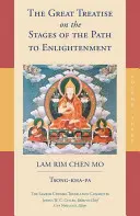 Le grand traité sur les étapes du chemin de l'illumination (volume 3) - The Great Treatise on the Stages of the Path to Enlightenment (Volume 3)