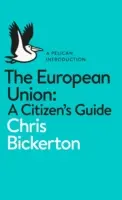 L'Union européenne : Guide du citoyen - The European Union: A Citizen's Guide