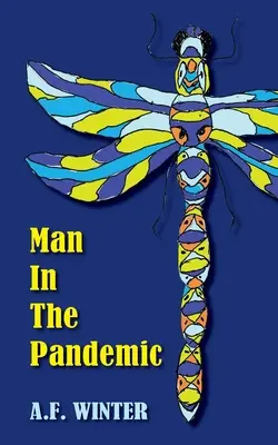 L'homme dans la pandémie - Man in the Pandemic