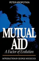 L'entraide : Un facteur d'évolution - Mutual Aid: A Factor of Evolution