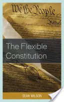 La Constitution flexible - The Flexible Constitution