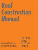 Manuel de construction des toits - Toits en pente - Roof Construction Manual - Pitched Roofs