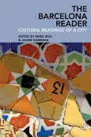 Le lecteur de Barcelone : Lectures culturelles d'une ville - The Barcelona Reader: Cultural Readings of a City