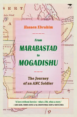 De Marabastad à Mogadiscio : le parcours d'un soldat de l'ANC - From Marabastad to Mogadishu: The Journey of an ANC Soldier