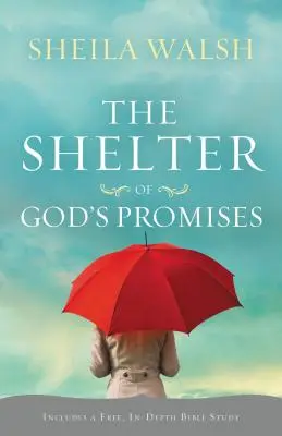 L'abri des promesses de Dieu - The Shelter of God's Promises