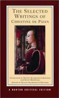 Les écrits choisis de Christine de Pizan - The Selected Writings of Christine de Pizan