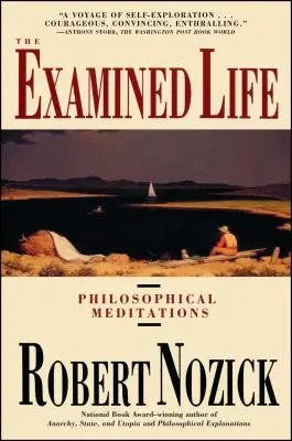 La vie examinée : Méditations philosophiques - Examined Life: Philosophical Meditations