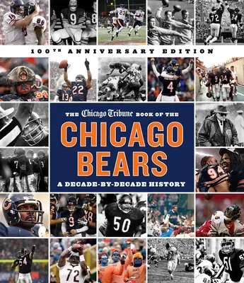 Le livre du Chicago Tribune sur les Chicago Bears, 2e éd. - The Chicago Tribune Book of the Chicago Bears, 2nd Ed.