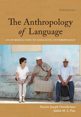 Cahier de l'étudiant avec lecteur pour l'Anthropologie du langage d'Ottenheimer/Pine : An Introduction to Linguistic Anthropology, 4th - Student Workbook with Reader for Ottenheimer/Pine's the Anthropology of Language: An Introduction to Linguistic Anthropology, 4th