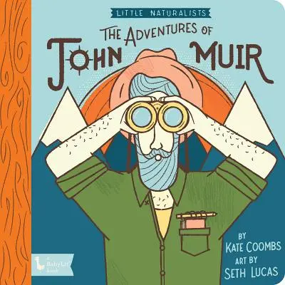 Petits naturalistes : John Muir - Little Naturalists: John Muir