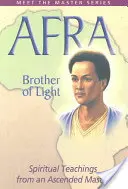 Afra : Frère de lumière - Afra: Brother of Light