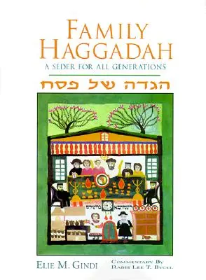 Haggadah familiale : Un Seder pour toutes les générations - Family Haggadah: A Seder for All Generations