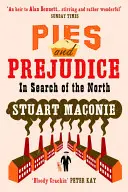 Tartes et préjugés - À la recherche du Nord - Pies and Prejudice - In search of the North