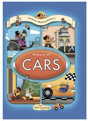 L'histoire des voitures du professeur Wooford McPaw - Professor Wooford McPaw's History of Cars