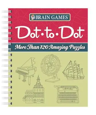 Jeux cérébraux - Dot-To-Dot : Plus de 120 puzzles étonnants - Brain Games - Dot-To-Dot: More Than 120 Amazing Puzzles