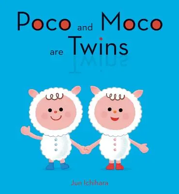 Poco et Moco sont des jumeaux - Poco and Moco Are Twins