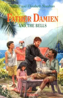 Le Père Damien et les cloches - Father Damien and the Bells