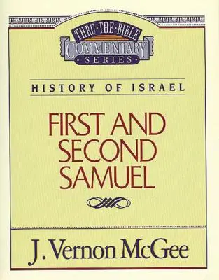 La Bible, tome 12 : Histoire d'Israël (1 et 2 Samuel), 12 - Thru the Bible Vol. 12: History of Israel (1 and 2 Samuel), 12