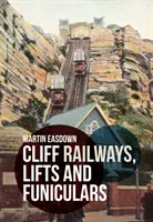 Chemins de fer de falaise, ascenseurs et funiculaires - Cliff Railways, Lifts and Funiculars