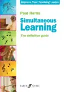 Apprentissage simultané : Le guide définitif - Simultaneous Learning: The Definitive Guide