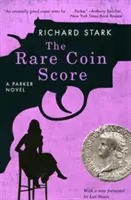 Le score des pièces rares : Un roman de Parker - The Rare Coin Score: A Parker Novel