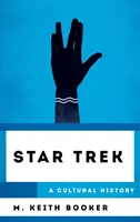 Star Trek : une histoire culturelle - Star Trek: A Cultural History